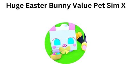 easter bunny value pet sim x